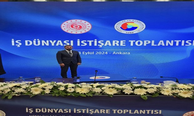 Oda Başkanımız "İş Dünyası İstişare Toplantısı"na katıldı.