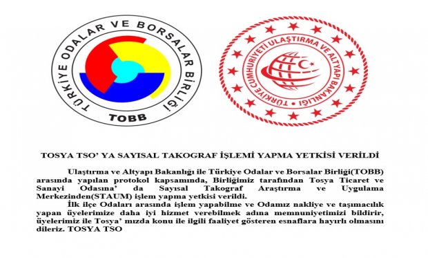 TOSYA TSO’ YA SAYISAL TAKOGRAF İŞLEMİ YAPMA YETKİSİ VERİLDİ